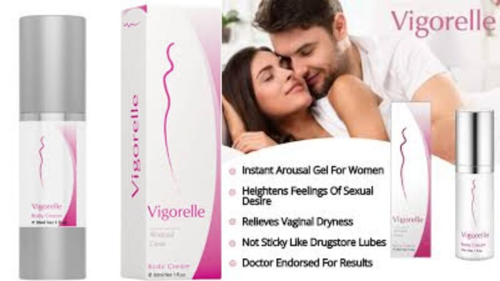 Vigorelle Review in 2026: Can This Topical Cream Really Enhance Female Sensation and Confidence? it is good? 2 What Is Vigorelle?
